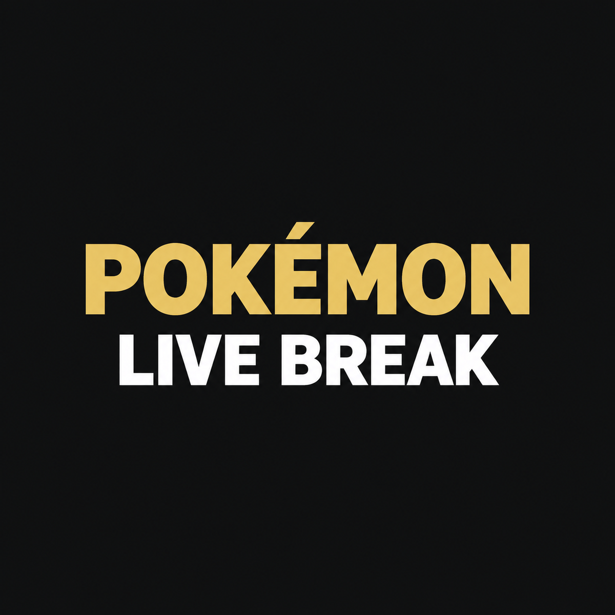 Live Break - Pokemon (állandó)